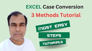 Mastering Case Conversion in Excel: 3 Methods Tutorial  #ExcelTutorial #CaseConversion