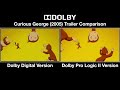 Dolby Curious George 2005 Trailer Comparison