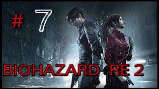 [BIOHAZARD RE:2]　実況プレイ 7