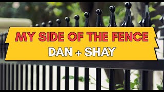 Download lagu Dan   Shay- My Side of the Fence (Lyrics) mp3