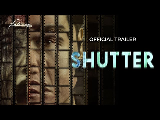 SHUTTER - Official Trailer