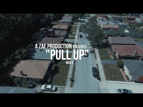 Nick B - Pull Up (Official Music Video) Shot By @AZaeProduction