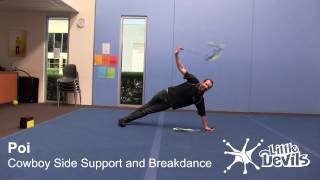 POI - Cowboy Side Support & Breakdance