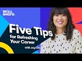 5 Tips to Refresh Your Career