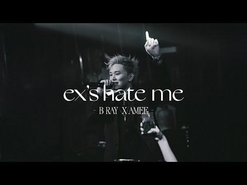 B RAY x AMEE - ex's hate me (visualizer)