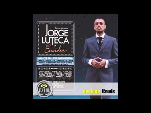 [DJ Lui] Jorge Luteca - Decision (Bachata Remix By DJ Lui)