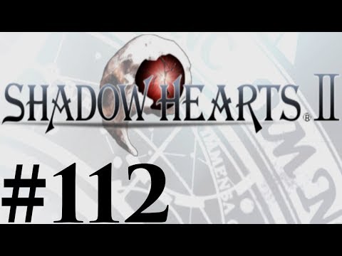 Let's Play Shadow Hearts II Covenant Part #112 Luck Of The Draw