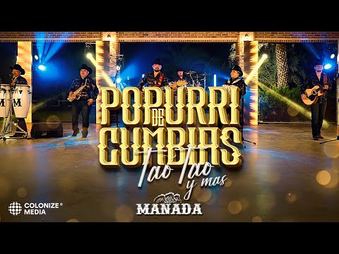 Grupo Manada - Popurrí De Cumbias Tao Tao Y Mas (En Vivo)