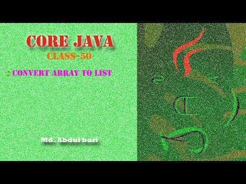 Core Java Bangla Tutorialconvert Array To List Class 50