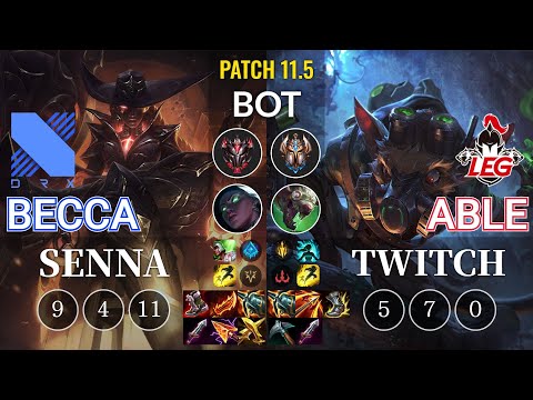DRX Becca Senna vs LEG Able Twitch Bot - KR Patch 11.5