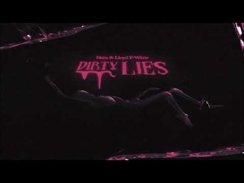 Lloyd P White x Naits - "Dirty Lies"
