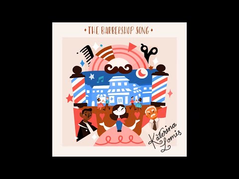 Katerina Lomis - The Barbershop Song (Official Audio)