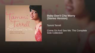 Baby Don't Cha Worry (Stereo Version)