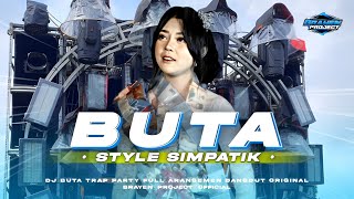 Download lagu DJ BUTA SIMPATIK VIRAL 2K25 TRAP PARTY FULL ARANSEMEN DANGDUT ORIGINAL  BRAYEN PROJECT mp3