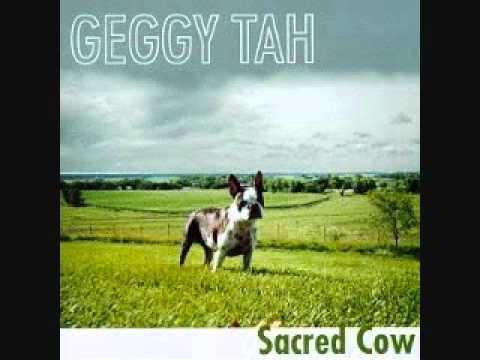 Sacred Cow - Geggy Tah