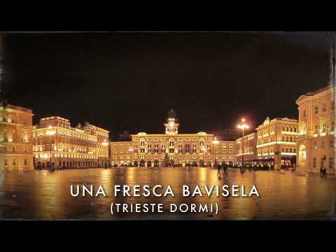 Una Fresca Bavisela (Trieste Dormi)