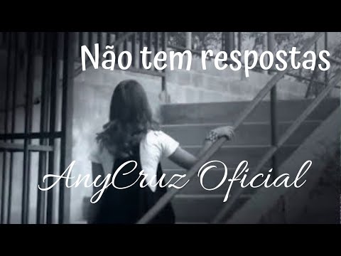 Não Tem Resposta - Any Cruz