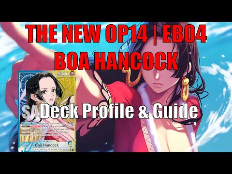 The New OP14 - EB04 Boa Hancock Is BDIF! Deck Profile & Guide