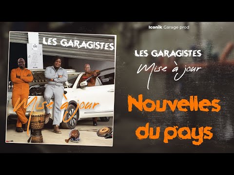 Les Garagistes - Nouvelles Du Pays (Audio Officiel)