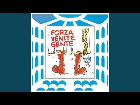 Forza Venite Gente