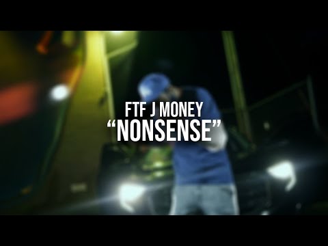FTF J Money - Nonsense (Official Video) 🎥by @DirectedByJaiden