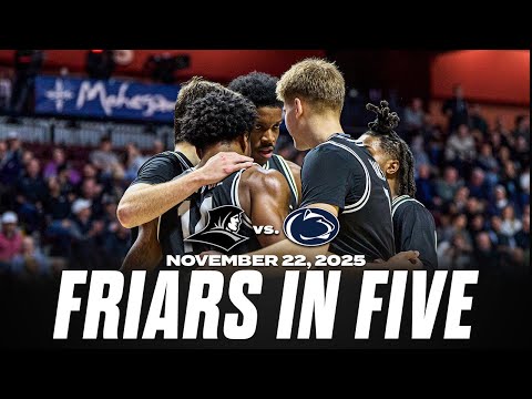 Friars in Five: Providence vs. Penn State 11/22/25
