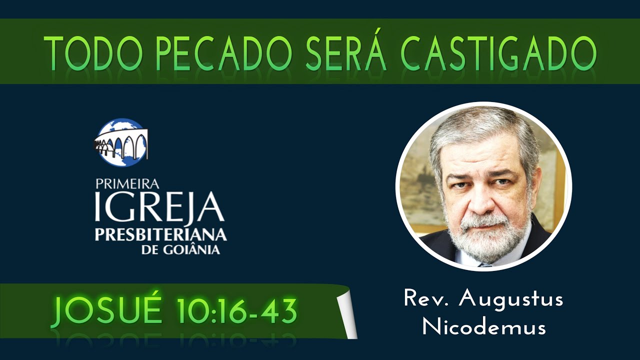 Rev. Augustus Nicodemus | Todo pecado será castigado