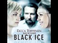 Eicca Toppinen Feat. Hanna Pakarinen - Black Ice ...