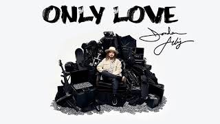 Jordan Feliz - Only Love (Official Audio Video)