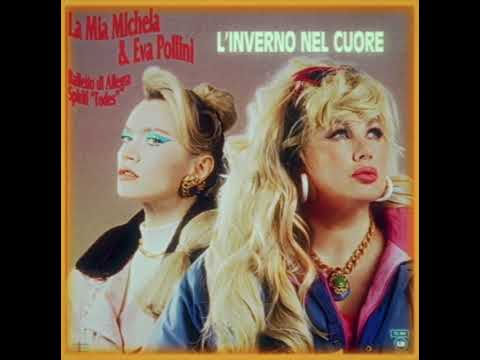 La Mia Michela & Eva Pollini - L'inverno nel cuore (HQ)