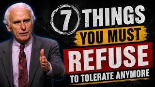7 Things You Must Refuse to Tolerate Anymore | Jim Rohn Motivation