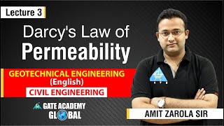 Darcy's Law of Permeability | Lecture 3 | Geotechnical Engineering
