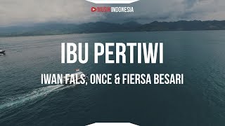 Iwan Fals, Once &amp; Fiersa Besari - Ibu Pertiwi (Unofficial Lyrics Video) | OST Bumi Manusia