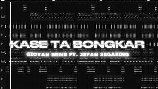 Download lagu Giovan Brme - KASE TA BONGKAR ft. jefan segaring mp3