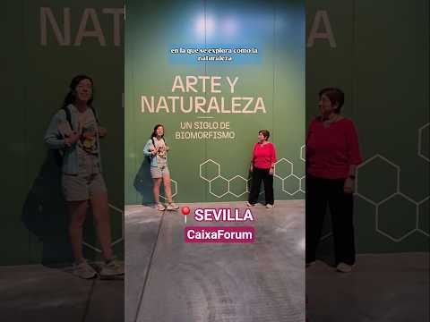 El 🎨plan que no falta en mis escapadas a 📍SEVILLA #caixaforum #arteynaturaleza #sevilla #arte