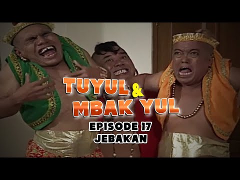 Tuyul dan Mbak Yul Episode 17 Jebakan