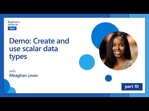 Demo: Create and use scalar data types [10 of 35] | Rust for Beginners