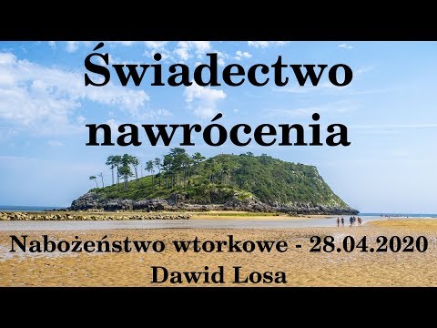 Świadectwo nawrócenia (28.04.2020) – Dawid Losa