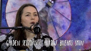 GARDEN SESSIONS: Kesang Marstrand - Arrow Breaks Skin November 7th, 2019 Underwater Sunshine Fest