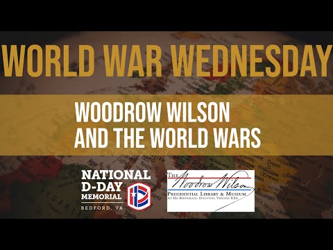 Woodrow Wilson and the World Wars