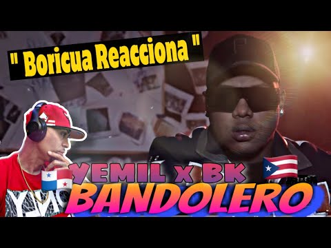 (BORICUA REACCIONA) Yemil x BK -Bandolero (Video Oficial)