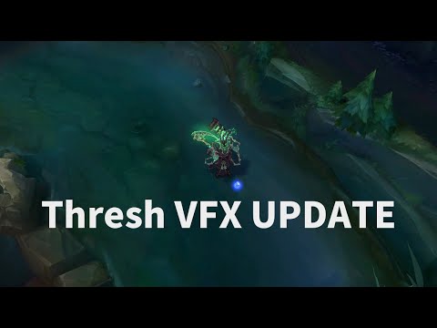 Thresh VFX UPDATE - Preview