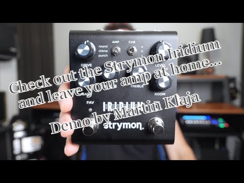 Strymon Iridium - Demo by Martin Klaja