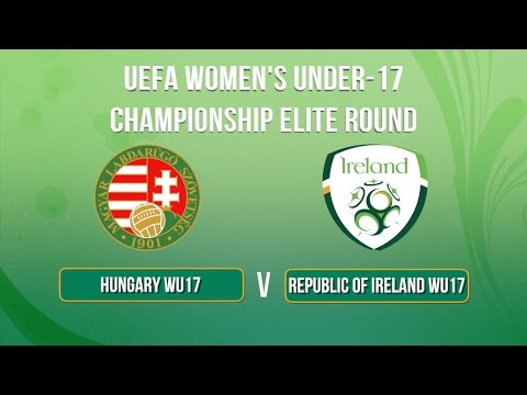WU17 Highlights: Republic of Ireland 1-0 Hungary