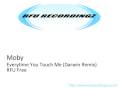 Moby - Everytime You Touch Me (Darwin Remix)