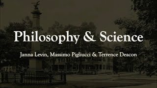 Philosophy & Science: Janna Levin et al
