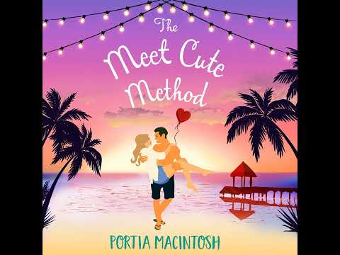 Portia MacIntosh - The Meet Cute Method