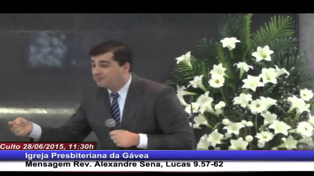 Lucas 9. 57-62 - Rev. Alexandre Rodrigues Sena (28/06/15-manhã-IPG)