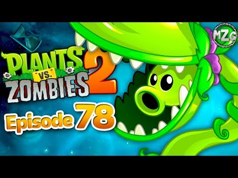 Snap Pea! - Plants vs. Zombies 2 Gameplay Walkthrough - Episode 78