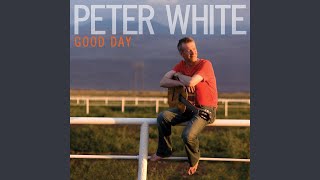 Peter White: Just Give Me a Chance